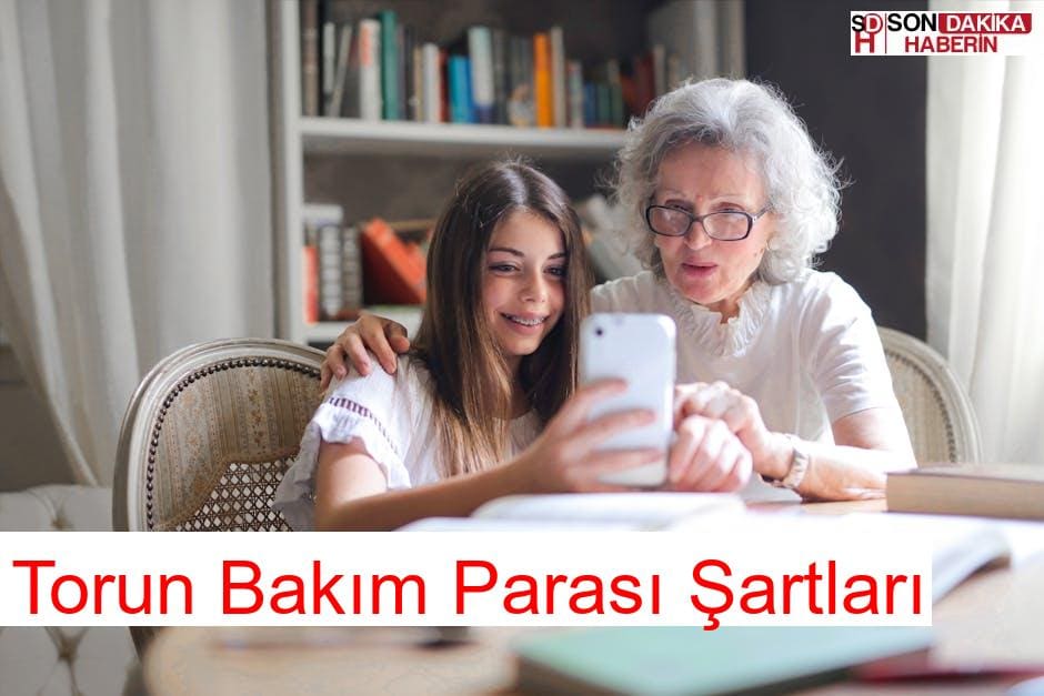 Torun Bakım Parası Şartları