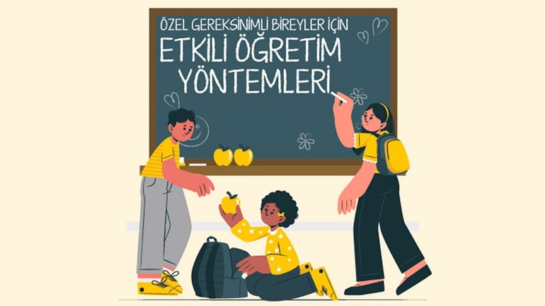 özel eğitimde kullanılan yöntemler