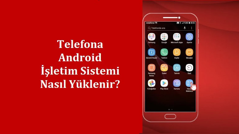telefona Android işletim sistemi yükleme