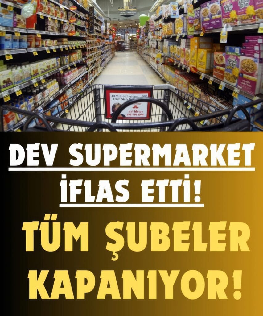 Dev Süpermarket Zinciri İflas Etti