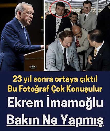 Erdoğan’la Yan Yana Olduğu Eski Fotoğraf Siyasette Gündem Oldu