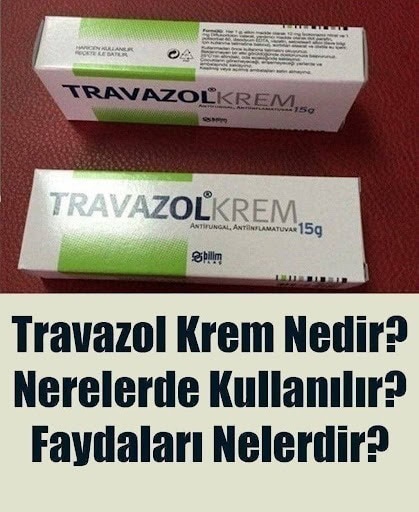 Travazol Kremin Kullanım Alanları