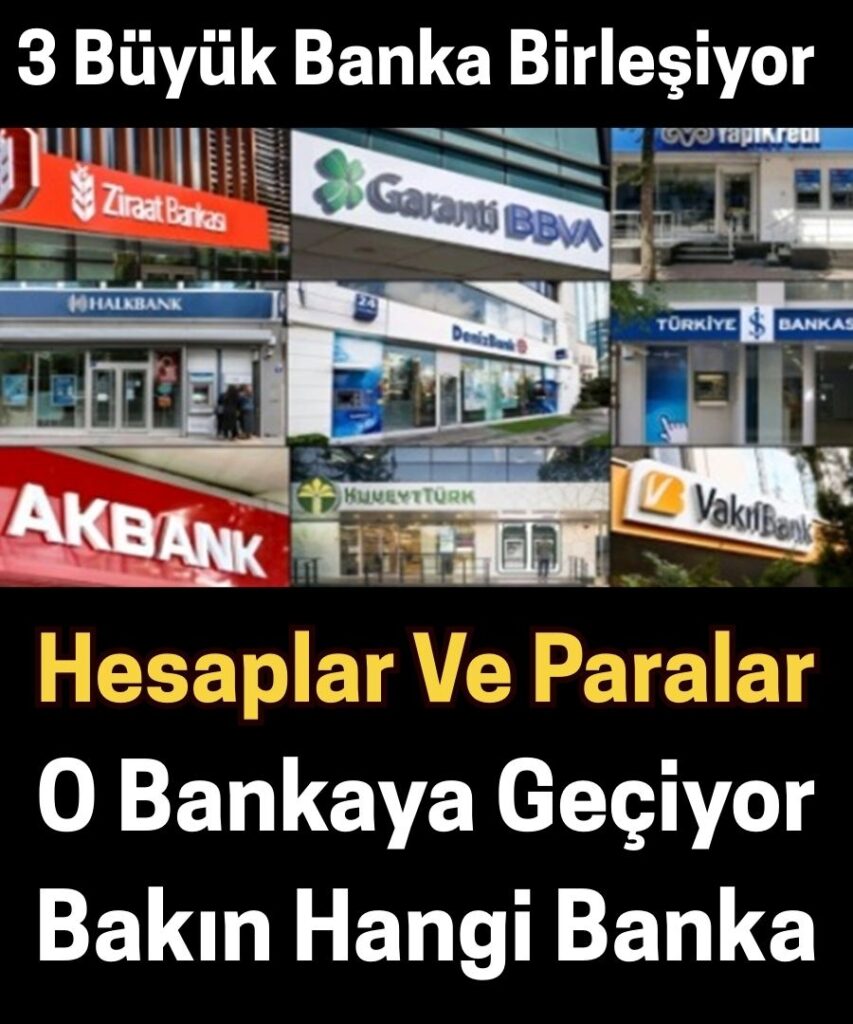 Üç Banka Tek Çatı Altında Toplanıyor!